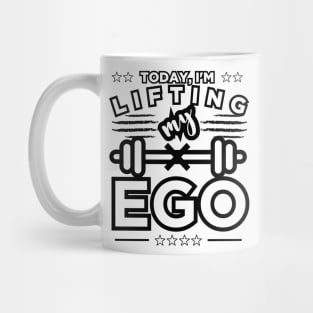 Boost Your Pride: Lifting My EGO Today Mug